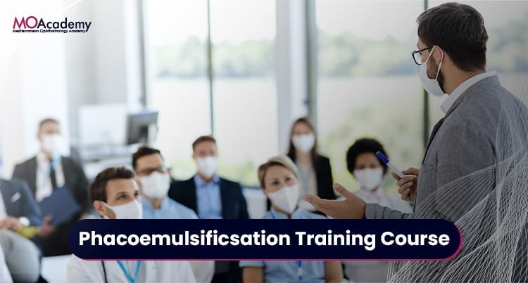 Phacoemulsification Training Course